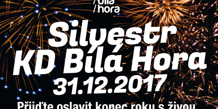 Jak oslavit konec roku, aneb Silvestr v KD Bílá Hora!